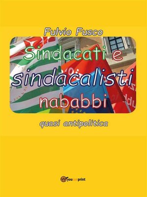 cover image of Sindacati e sindacalisti nababbi